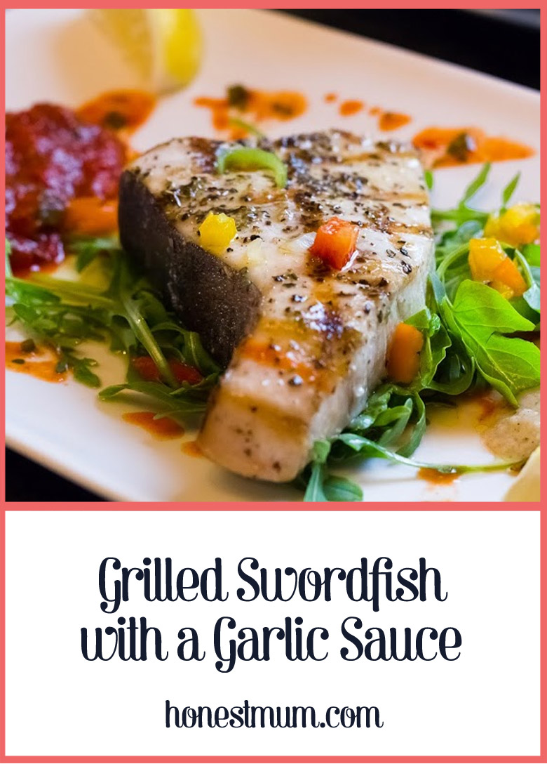 Grilled Swordfish with a Garlic Sauce