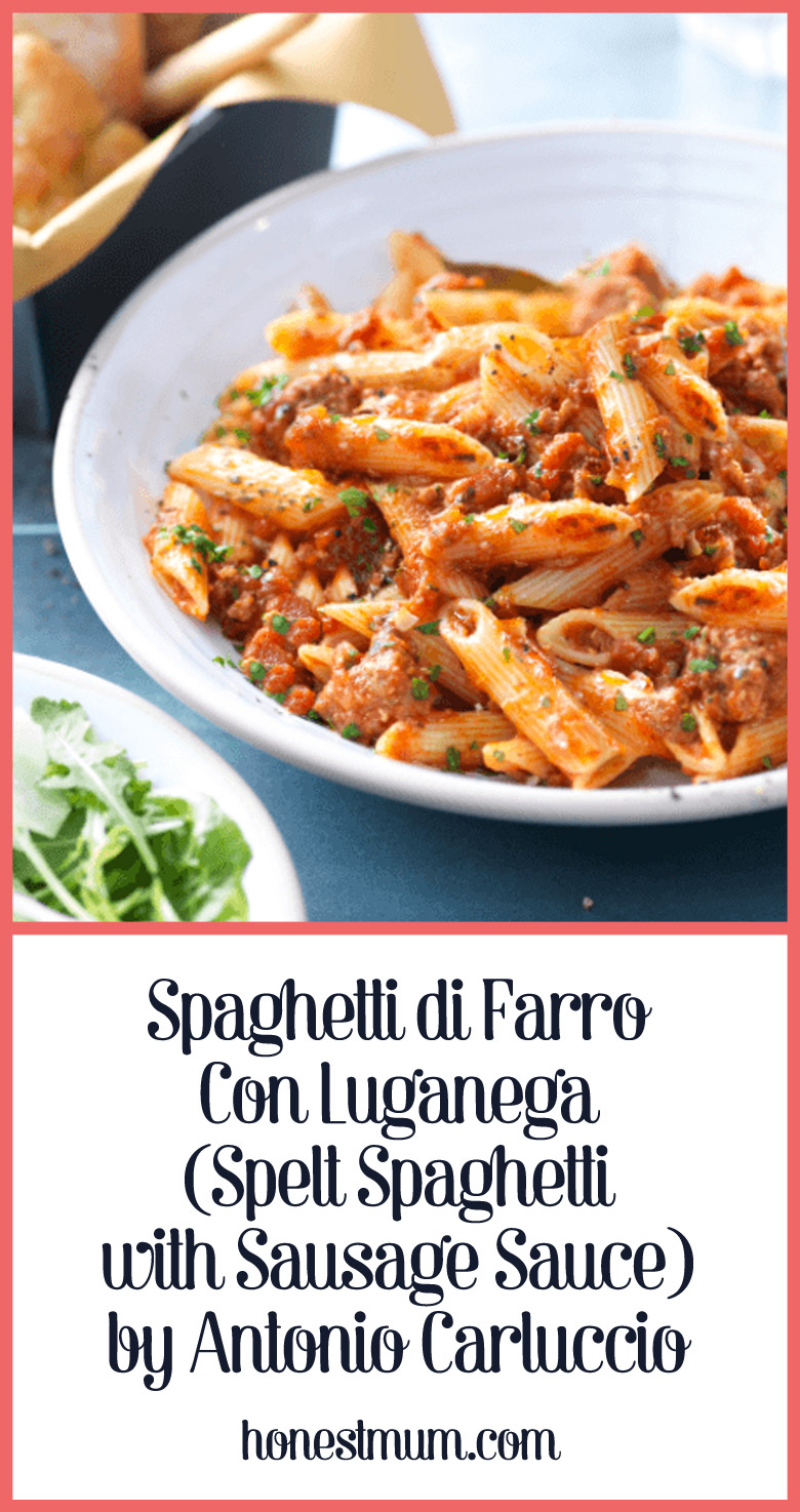 Spaghetti di Farro Con Luganega (Spelt Spaghetti with Sausage Sauce) by Antonio Carluccio