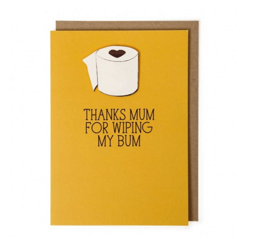 Wiping my bum Mother's day card