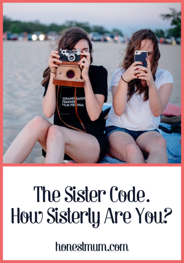 The Sister Code. How Sisterly Are You? - Honest Mum