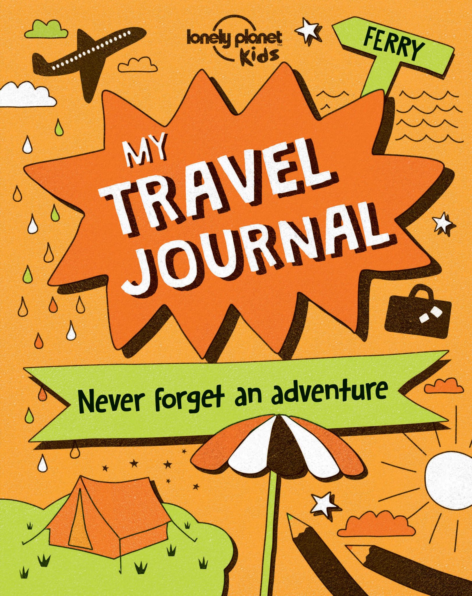 My Travel Journal: Never forget an adventure