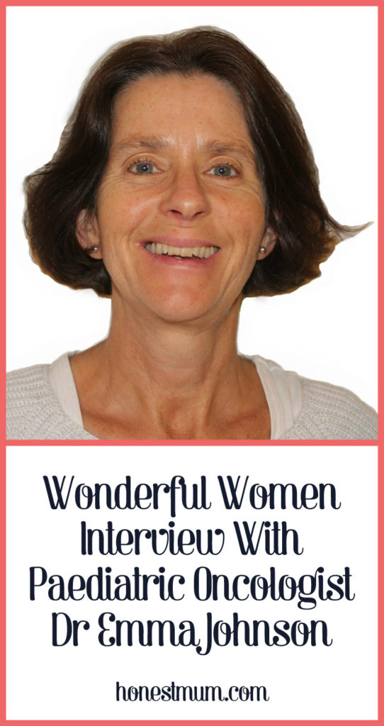 Wonderful Women Interview with Paediatric Oncologist, Dr Emma Johnson - Honest Mum