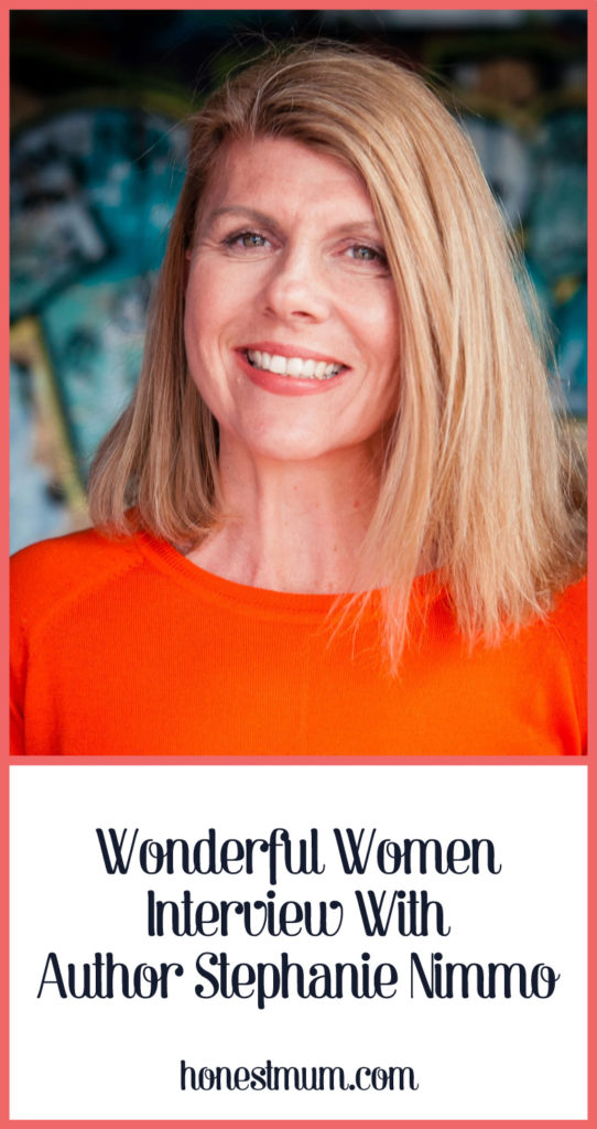 Wonderful Women Interview with Author Stephanie Nimmo - Honest Mum