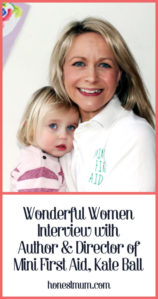 Wonderful Women Interview with Author & Director of Mini First Aid, Kate Ball - Honest Mum