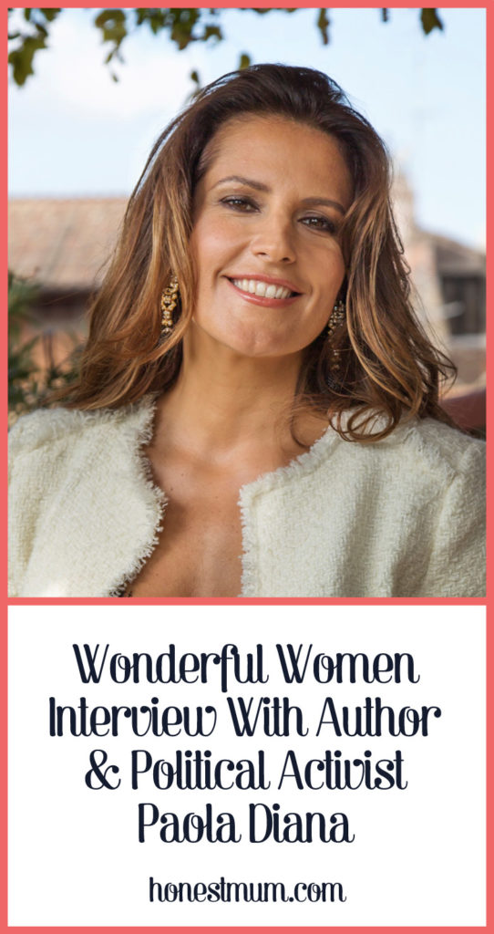 Wonderful Women Interview with Author & Political Activist, Paola Diana - Honest Mum