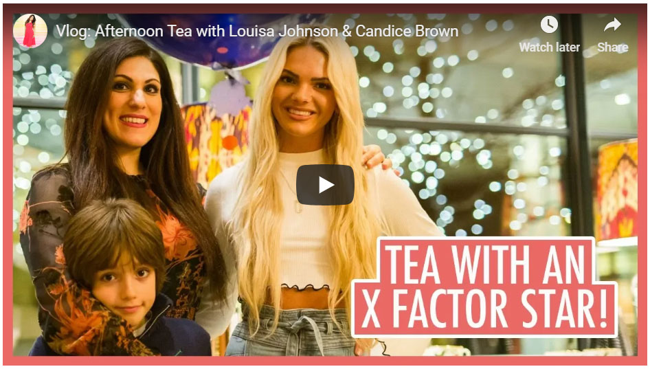 Vlog: Afternoon Tea with Louisa Johnson & Candice Brown
