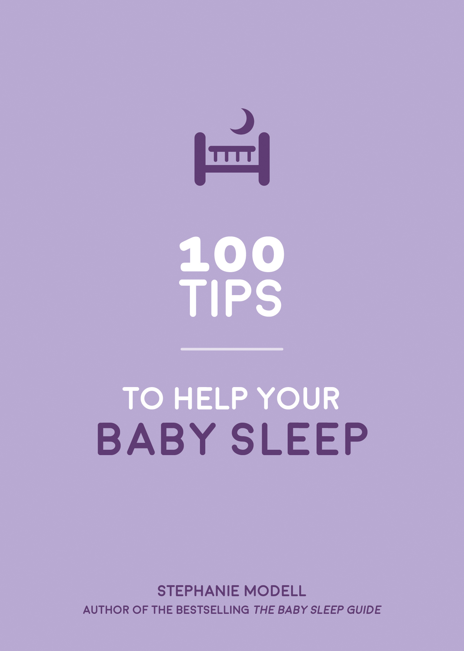 100 Tips to Help Your Baby Sleep 