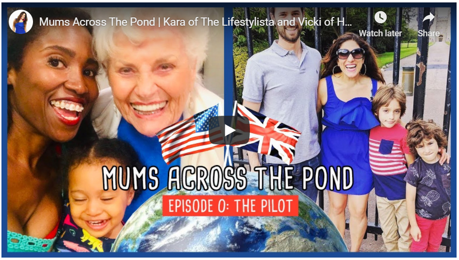 Mums Across The Pond | Kara of The Lifestylista and Vicki of Honest Mum's Vodcast