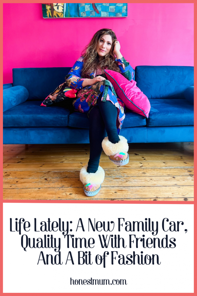 Life Lately: A New Family Car, Quality Time With Friends And A Bit of Fashion 
